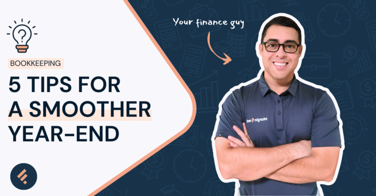 5 Tips to keep your bookkeeping in order for a smoother year-end